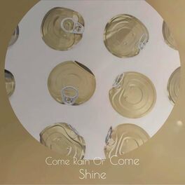 Album cover of Come Rain Or Come Shine
