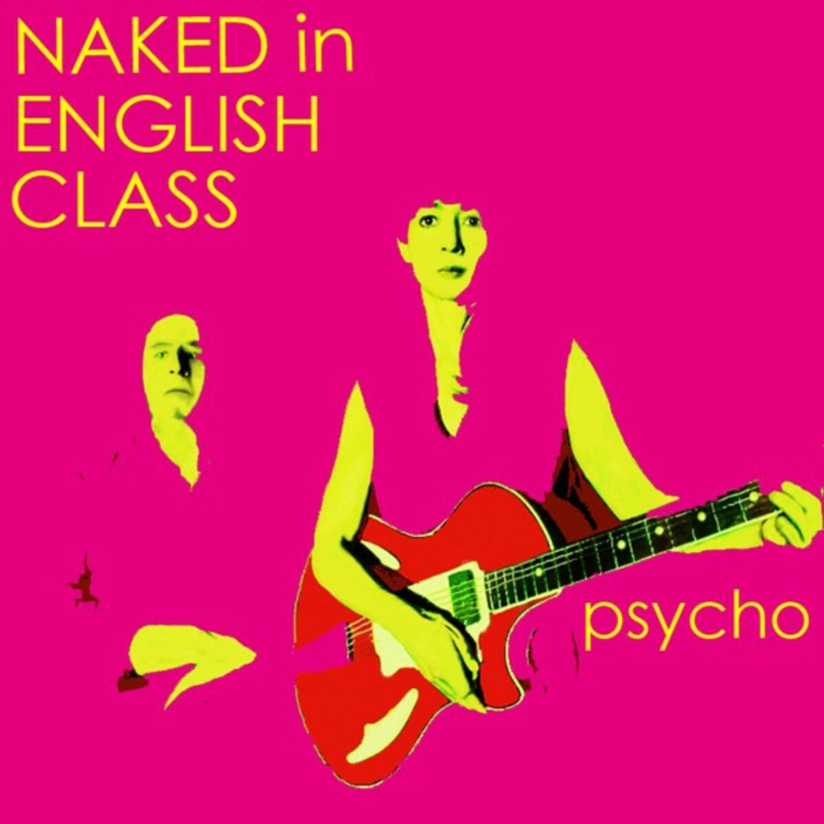 Naked In English Class: albums, songs, playlists | Listen on Deezer