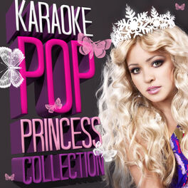 Album cover of Karaoke - Pop Princess Collection