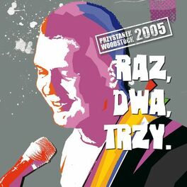 Album cover of Raz Dwa Trzy Live Przystanek Woodstock 2005