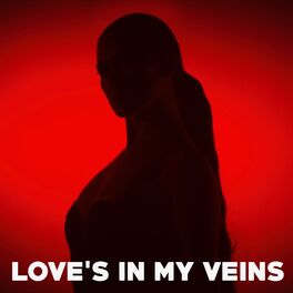 Album cover of Love's in My Veins