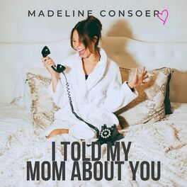 Album cover of I Told My Mom About You