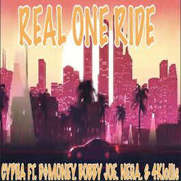 Album cover of Real One Ride (feat. D$Money, Bobby Joe, Neña, & 4Klollie)