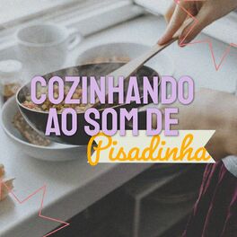 Album cover of Cozinhando ao Som de Pisadinha