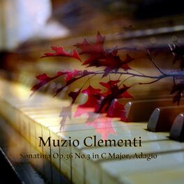 Album cover of Sonatina Op.36 No.3 in C Major, Adagio