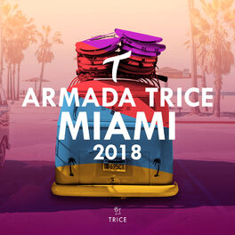 Album cover of Armada Trice - Miami 2018