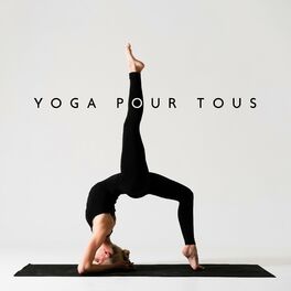 Album cover of Yoga pour tous - Augmentez la force de votre corps et de votre esprit