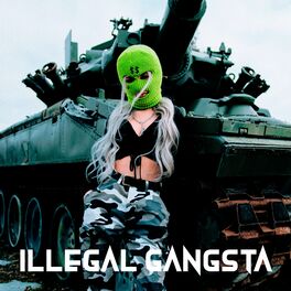 Album cover of Illegal Gangsta