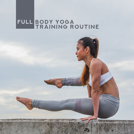 Buddha Music Sanctuary - Full Body Yoga Training Routine: 2019 New Age  Music for Slow Body Workout, Train All Hardest Yoga Poses, Keep Your Body &  Mind Cle: texter och låtar