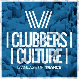 Album cover of Clubbers Culture: Language Of Trance
