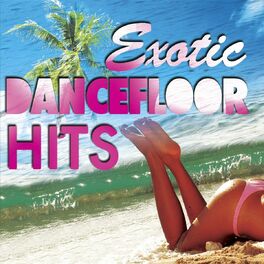 Album cover of Exotic Dancefloor Hits