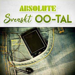 Album cover of Absolute Svenskt 00-tal