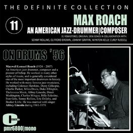 Album cover of Max Roach; Jazz Drummer | Composer, Volume11