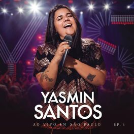 Album cover of Yasmin Santos Ao Vivo em São Paulo - EP 4