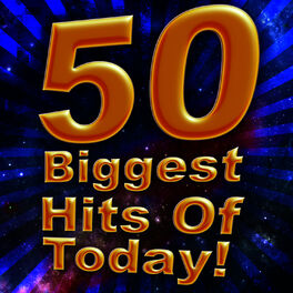 Album cover of 50 Biggest Hits of Today!
