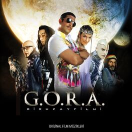 Album picture of G.O.R.A. (Orijinal Film Müzikleri)