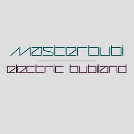 Album cover of Electric Bubiland