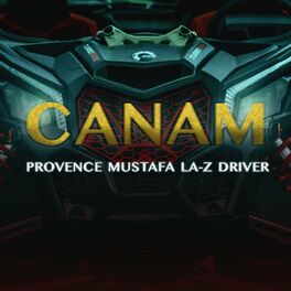 Album cover of Canam (feat. Mustafa, LaZ & Driver)