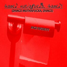 Album cover of Dance MuthaFucka, Dance!