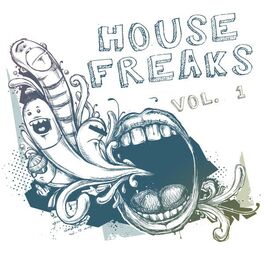 Album cover of House Freaks, Vol. 1