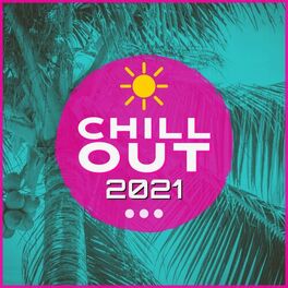Album cover of Chill Out 2021