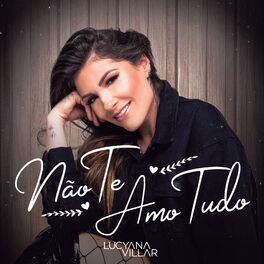 Album cover of Não Te Amo Tudo