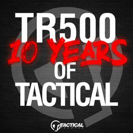 Album cover of TR500 10 Years of Tactical