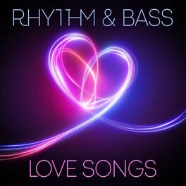 Album cover of Rhythm & Bass - Love Songs