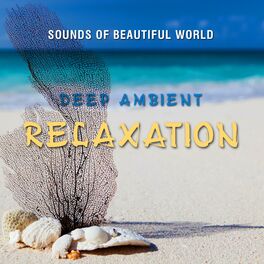 Album cover of Deep Ambient: Relaxation