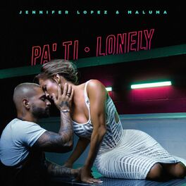 Album cover of Pa Ti + Lonely