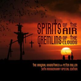 Album cover of Spirits Of The Air, Gremlins Of The Clouds (Original Motion Picture Soundtrack)