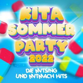 Album cover of Kita Sommer Party 2022 - Die Mitsing und Mitmacht Hits