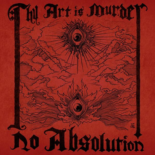 Thy Art Is Murder - No Absolution [single] (2017)