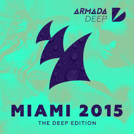 Album cover of Armada Miami 2015 (The Deep Edition)