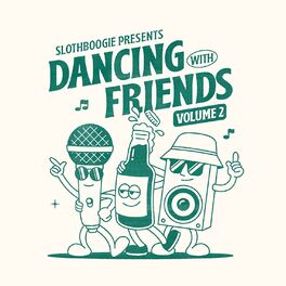 Album cover of Slothboogie Presents Dancing with Friends, Vol. 2