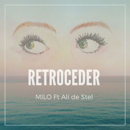 Album cover of Retroceder (feat. Ali de Stel)