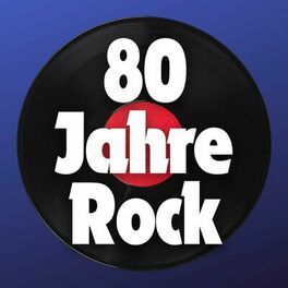Album cover of Achtziger Jahre Rock