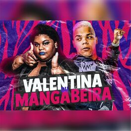 Album cover of Valentina ou Mangabeira (feat. Mc Carol)