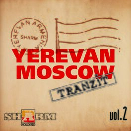 Album cover of Yerevan - Moscow tranzit, Vol. 2