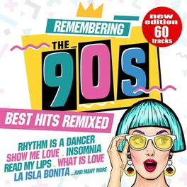 Album cover of Remembering the 90s: Best Hits Remixed (New Edition 60 Tracks)