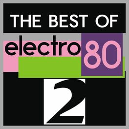 Album cover of The Best of Electro 80, Vol. 2