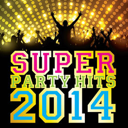 Album cover of Super Party Hits 2014