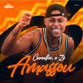 Album cover of Caralho, o Zé Amassou