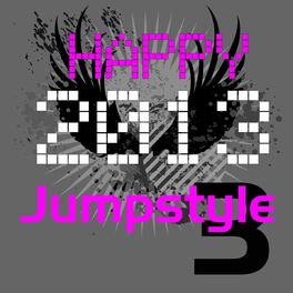 Album cover of Happy Jumpstyle 2013, Vol. 3