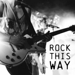 Album cover of Rock This Way