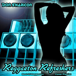 Album cover of Reggaeton Refreshers - Best of Reggaeton Cover Playlist