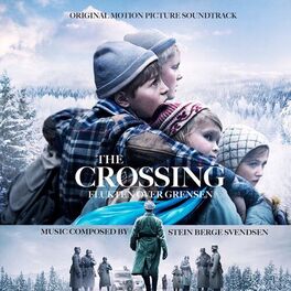 Album cover of The Crossing (Flukten over grensen) [Original Motion Picture Soundtrack]