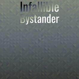 Album cover of Infallible Bystander