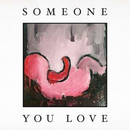 Album cover of Someone You Love