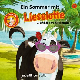 Album cover of Folge 6: Ein Sommer mit Lieselotte (Vier Hörspiele)